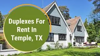 Duplexes For Rent In Temple, TX
