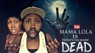 MAMA LOLA IS DEAD? | Mother's day Special!