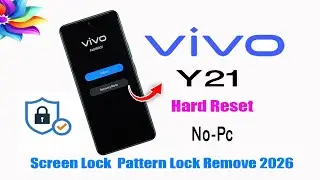 Vivo Y21 Hard Reset Solution | How to Unlock Pin, Pattern Lock | Y21Pin, Lock Kaise Remove Kare 2026