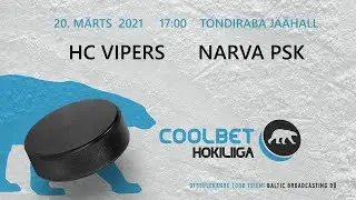 HC Vipers - Narva PSK -   20 m&auml;rts 2021 V&Auml;RAVAD - Coolbet Hokiliiga