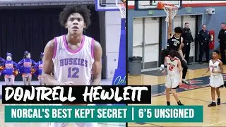 Dontrell Hewlett | 6&rsquo;5 Unsigned Best Kept Secret In NorCal | Season Highlights