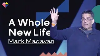 Mark Madavan: A Whole New Life | Legendary Talk from My Spring Harvest