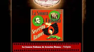 La Sonora Cubana de Severino Ramos – Felipón (Perlas Cubanas)