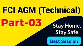🔥🔥FCI AGM (Technical) || Most Imp. Multiple Choice Questions || Best Session || Part-03 ||