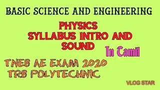 Basic science and engineering&brvbar;Physics Syllabus Sound TNEB AE TRB POLY EXAM