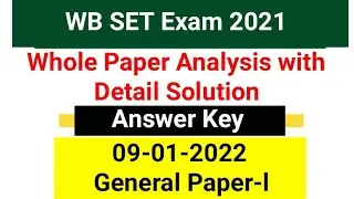 WB SET 2021Paper 1 Analysis Held on 09 Jan 2022 l WB SET 2021 Answer Key WholeSolution General Paper