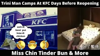 Trini Man Camps At KFC Days Before Reopen & Miss Chin Tinder Bun & Much Video Reaction Vlog #265