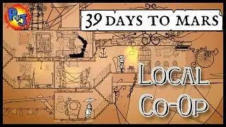 Let's Play 39 Days to Mars | Local Co-op Multiplayer Gameplay | Episode 1 (P+J)