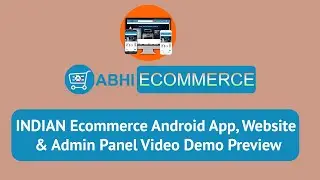 Indian Ecommerce Android App, Website & Admin Panel Video Demo Preview