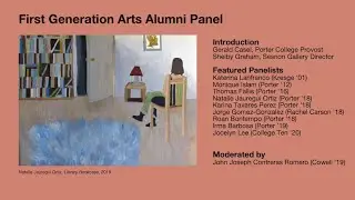 First Generation Arts Alumni Panel - Visibilizing Possibilities