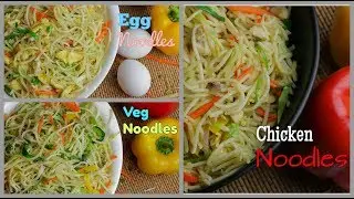 3 Ways Chinese Noodles | Authentic Chinese Noodles Recipes | By chef Aadil Hussain
