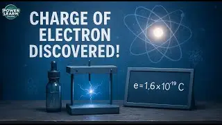 Charge and Mass of an Electron | Discovery & Experiment Explained | Atomic Structure