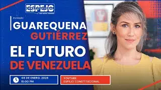 Guarequena Gutiérrez - Futuro de Venezuela - Espejo Constitucional