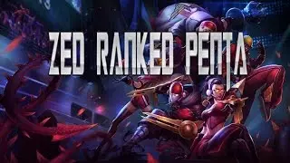 Zed Penta [Ranked]