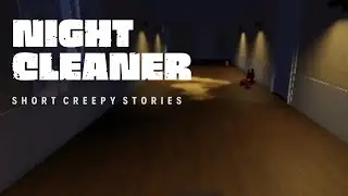 NIGHT CLEANER | Short Creepy Stories Roblox | FULL GAMEPLAY (no commentary)