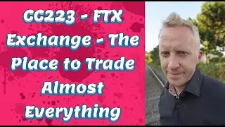 CC223 - FTX Exchange - The Place to Trade Almost Everything