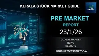 PRE MARKET REPORT 23/1/26 GLOBAL MARKET/NEWS/RESULTS STOCKS TO WATCH TODAY 