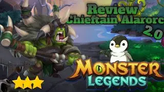 Review Chieftain Alarorc 2.0 | Monster Legends