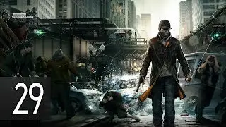 WATCH DOGS - Walkthrough Part 29 Gameplay [1080p HD 60FPS PC] No Commentary