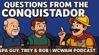WCWAM S3 E 26 Spa Guy, Trey & Rob. Конкистадор Роб спрашивает о насле...