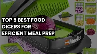 Food dicer: Top 5 Best Food Dicers for Efficient Meal Prep ✅