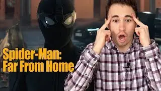 Spider-Man: Far From Home Official Teaser Trailer Reaction - Marvel Phase 4 is Here!