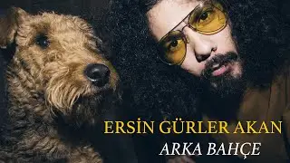 Ersin G&uuml;rler Akan - Arka Bah&ccedil;e