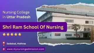 Shri Ram School Of Nursing - Hathras | Nursing Colleges in Uttar Pradesh | mynursingadmission.com