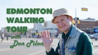 Edmonton Walking Tour