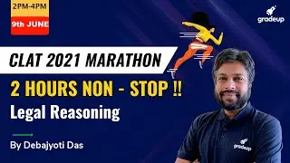 Legal Reasoning | Non-Stop CLAT 2021 Marathon | Gradeup