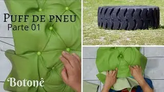 Puff de pneu com botonê -DEIXEM LIKE#RaquelCostapuffdepneu