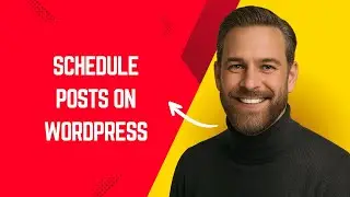 How to Schedule Posts on WordPress – Simple WordPress Tutorial for Beginners
