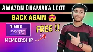 Amazon Dhamaka Loot Again | Free Timesprime Subscription | Amazon Maha Loot