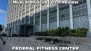 GYM REVIEW: Federal Fitness Center | San Francisco CA, (Free 3 Day Trial) 