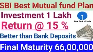 Best State Bank Of India Plan|One Lakh Investment Final Maturity 66 Lakhs @15%|Better than FD,RD,LIC