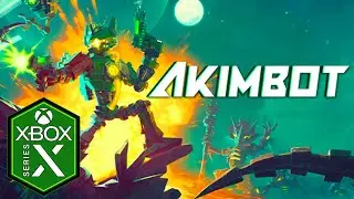 Akimbot Xbox Series X Gameplay [Optimized]
