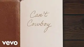Laci Kaye Booth - Can't Cowboy (Lyric Video)