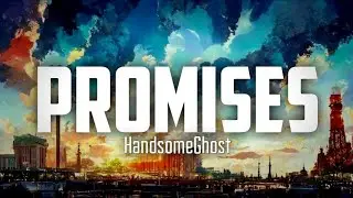 Promises | Lyrics | Dreamsio