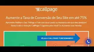 Voc&ecirc; J&aacute; viu a CallPage Funcionando?
