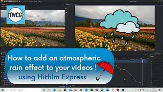 How to easily add an atmospheric rain effect to your video clips in Hitfilm Express.