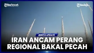 IRAN PERINGATKAN PECAHNYA PERANG SKALA BESAR JIKA AS NEKAT SERANG TEHERAN
