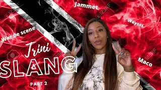 Are you Trini enough ? Translating Trini Slang (prt 2) / Trini snacks 🇹🇹