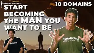 A FRAMEWORK FOR MEN TO IMPROVE THEIR LIVES | THE REMARKABLE PRACTICE | INSIDE THE TEN DOMAINS
