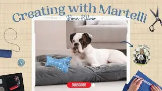 Creating With Martelli: Dog Bone Pillow Template Tutorial