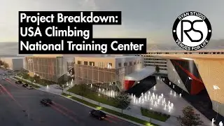 Project Breakdown: USA Climbing National Training Center