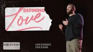 Defining Love | Taylor Wilkerson