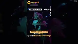 Jennifer Lopez Concert Near Mecca Sparks Global Muslim Outrage