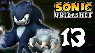 Sonic Unleashed SD | #13 Concluindo as &Uacute;ltimas Fases do Jogo