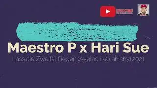 Lass die Zweifel fliegen| Avelao ireo ahiahy| Let doubts fly|Dancehall