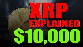XRP explained in 9 Minutes. Why it will Be Worth TRILLIONS!